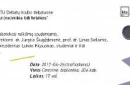 KTU Debatų klubo debatai „Moderniam studentui (ne)reikia bibliotekos“